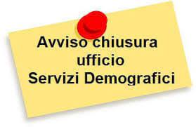 Chiusura Ufficio Anagrafe, Stato Civile, Elettorale e Protocollo